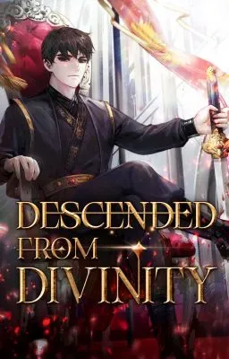 Descended from Divinity