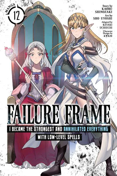 Failure Frame - I Became the Strongest and Annihilated Everything With Low-Level Spells