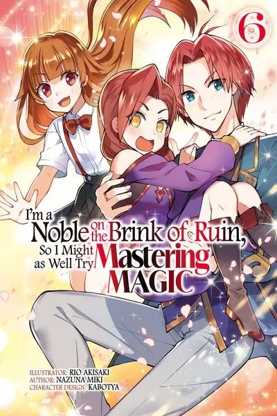 I'm a Noble on the Brink of Ruin, So I Might as Well Try Mastering Magic