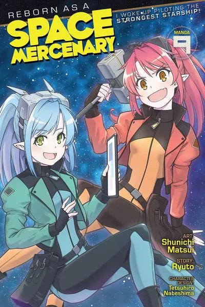 Reborn as a Space Mercenary - I Woke Up Piloting the Strongest Starship!