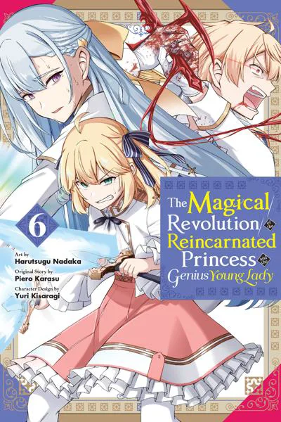 The Magical Revolution of the Reincarnated Princess and the Genius Young Lady