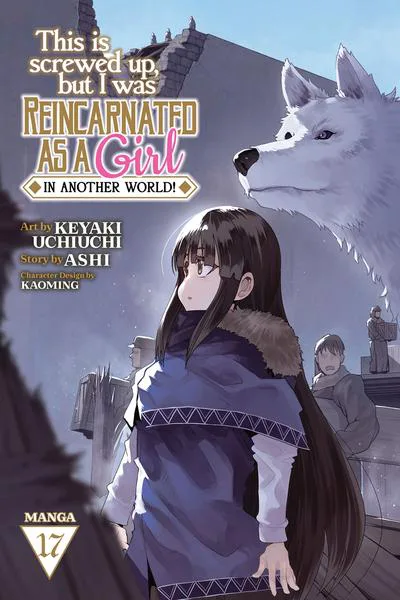 This Is Screwed Up, but I Was Reincarnated as a GIRL in Another World!