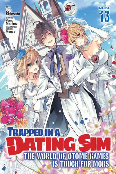 Trapped in a Dating Sim - The World of Otome Games Is Tough for Mobs